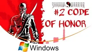 Shadow Warrior Classic Redux Ep.2: Code of Honor [Windows]