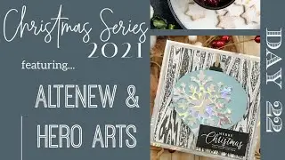 Christmas Series 2021 - Day 22 | Altenew & Hero Arts | Ornament in the Woods | Die Cut as a Focal!