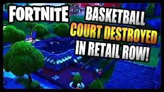 BASKETBALL COURT DESTROYED IN RETAIL ROW! (Fortnite Season 8)
