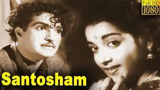 Santosham Full Movie HD | N. T. Rama Rao | Anjali Devi | Jamuna | Telugu Classic Cinema