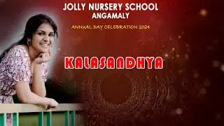 JOLLY NURSERY SCHOOL ANNUAL DAY 2024 VIDEO PART - 2  KALASANDHYA