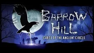 barrow hill: curse of the ancient circle [1/2] full playthrough.