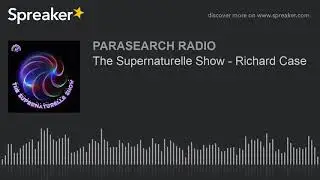 The Supernaturelle Show - Richard Case