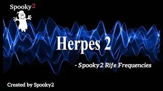 Herpes 2 - Spooky2 Rife Frequencies