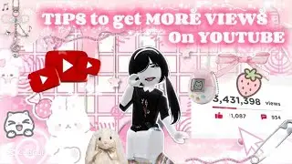TIPS to get MORE VIEWS on your videos! || 『2026』special! 