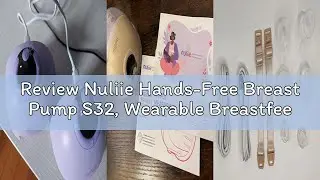 Review Nuliie Hands-Free Breast Pump S32, Wearable Breastfeeding Pump 4 Modes 9 Levels with 18/21/24