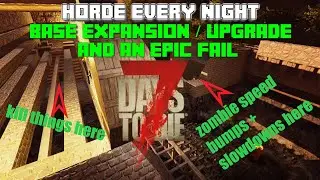 Horde Every Night 64 Max Spawns Agility Skills, 7 Days To Die Feet Bait Base EP10 day 12