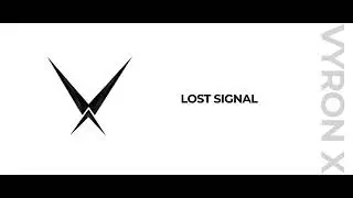 VYRON X - Lost Signal (Official Music Audio)