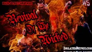 Isolated Beingz - Revival Of The Wicked (Prod. Fiasco Andretti)
