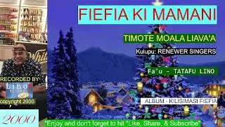 TIMOTE M. LIAVA'A / FIEFIA KI MAMANI / RENEWER SINGERS / Tatafu Lino