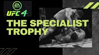 EA Sports UFC 4 How to get The Specialist Trophy