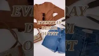 Everyday denim outfit | #shorts