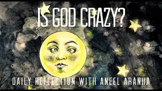 Daily Reflection with Aneel Aranha | Mark 4:1-20 | January 29, 2020
