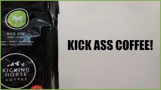 This Coffee Kicks Ass! | Kicking Horse Coffee Review