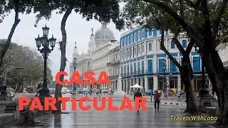 ГДЕ ОСТАНОВИТЬСЯ В ГАВАНЕ - CASA PARTICULAR