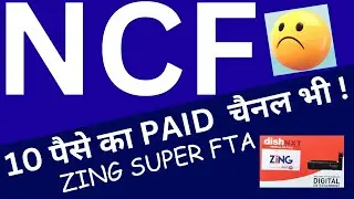 Zing Super FTA|Calculating The Total Price of 10 Paisa Channel With & Without NCF!Zing Super FTA!