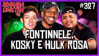 FONTINNELE, KOSKY E HULK ROSA #327