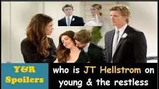 who is J T  Hellstrom on young and the restless (Thad Luckinbill)