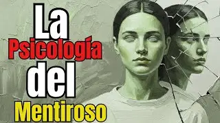 La Psicología Detrás de la Mentira | Señales que Ignoras