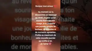 ❤ Bonjour mon amour