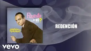 Astor Piazzolla, Astor Piazzolla Y Su Quinteto - Redención (Official Audio)