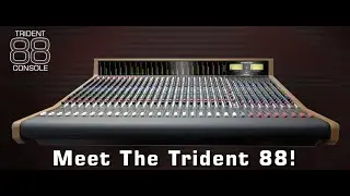 Meet The Trident 88 Console!