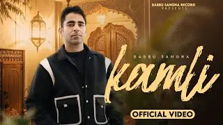 KAMLI(Official Video) - Babbu Sangha - New Punjabi Song 2026