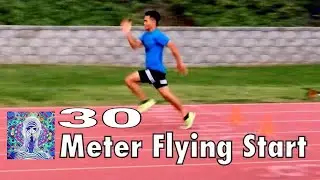 30 Meter Flying Start - How to test your top running speed.
