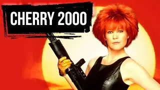 Cherry 2000: The Forgotten Future of Love