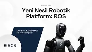 ROS Robotics Day Webinar 2026 | ROS'un Doğuşu, ROS ile Neler Yapılabilir? #webinar