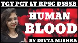 Blood || Components of Blood || Human Physiology Classes BY DIVYA MISHRA #divyamishra