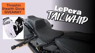 New Custom LePera Tailwhip & A Thrashin Stealth Gloves Giveaway
