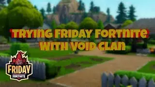 So I Tried Friday Fortnite....