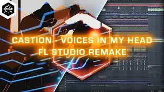 Castion - Voices In My Head [Full Remake + FLP] Supported by CASTION
