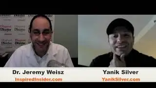 Yanik Silver of YanikSilver on InspiredInsider with Dr. Jeremy Weisz