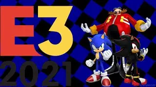 Sonic going to be at e3 2021