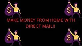 Make Money From Home With Direct Mail!!