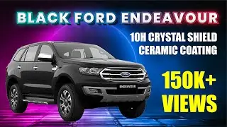 Black Ford Endeavour | 10H Crystal Shield Ceramic Coating Process | H2O Carzspa Ahmedabad