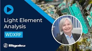 Rigaku Webinar: Light Element Analysis with WDXRF &ndash; Reliably Quantify Boron and Fluorine
