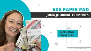 6x6 Paper Pad Junk journal Elements with Templates