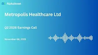 Metropolis Healthcare Ltd Q2 FY2025-26 Earnings Conference Call