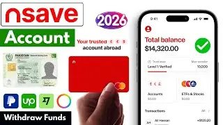 How to create nsave account in Pakistan 🇵🇰 - Create and Verify in 2026 || Full Guide 🤩