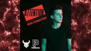 Charlie Puth - Attention (Penrose x Exentra Remix)
