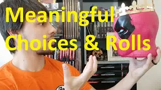 Meaningful Roll & Choices in Tabletop RPGs