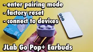 JLab Go Pop+ Earbuds: How to Pairing Mode, Factory Reset, Connect to Devices
