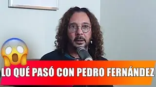 Lo Qué Pasó Con PEDRO FERNÁNDEZ | Oscar Burgos Con Sergio Mejorado