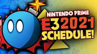Here's the ENTIRE E3 2021 Schedule, Along With Our Whole Show!