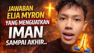 “Jawaban Elia Myron Ini Membuat Kita Tidak Pernah Ragu Lagi!” 🔥🙏
