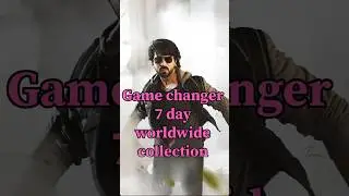 Game changer 7 day Box office worldwide collection ll #shortsviral# @Filmiclipeffect #viral🔥#shorts#