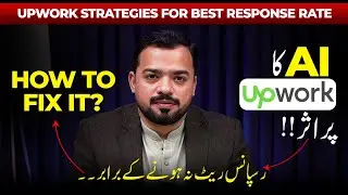 Upwork Strategies in 2026 for best Response Rate | Try these Tricks best best response | Faran Bilal